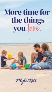 MyBudget ad: more time for the things you love